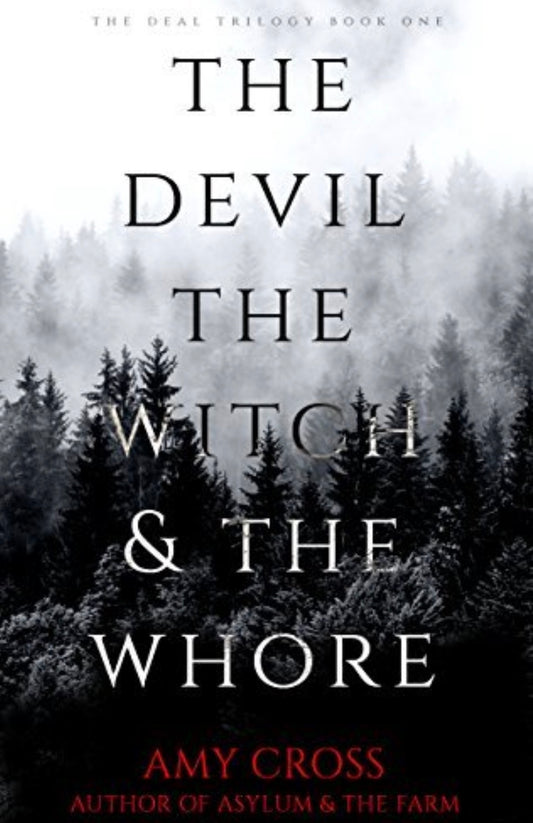 The Whore of the Witch
By Amy Cross