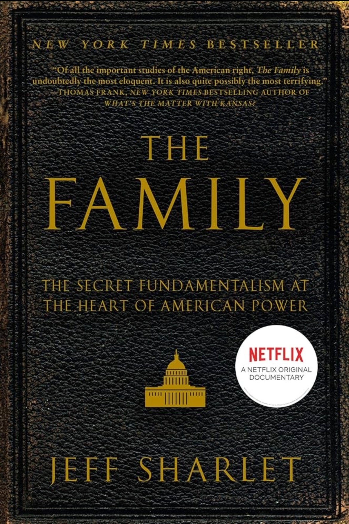 The Family: The Secret Fundamentalism at the Heart of American Power By Jeff Sharlet