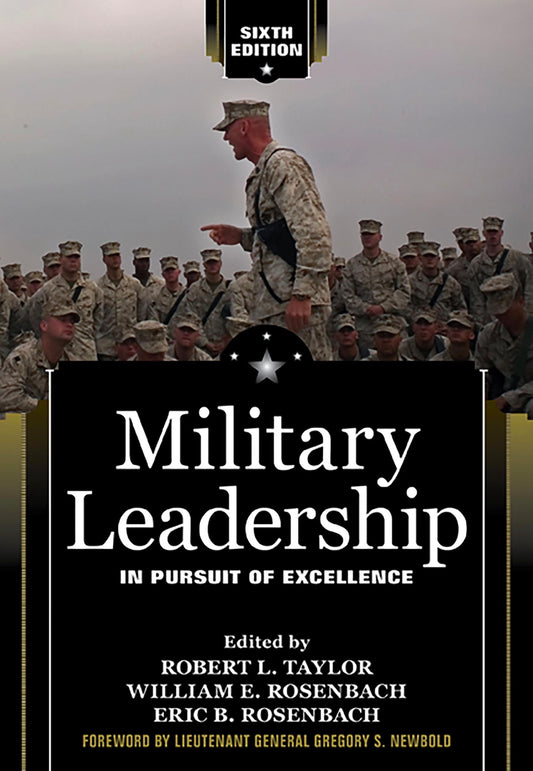 Military Leadership In Pursuit of Excellence
by Robert L. Taylor