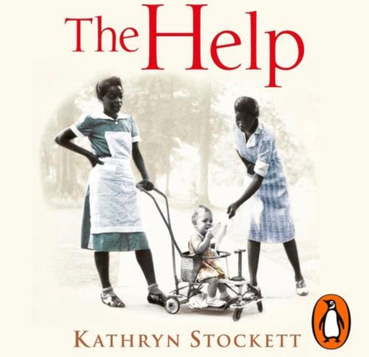 The Help by Kathryn Stockett