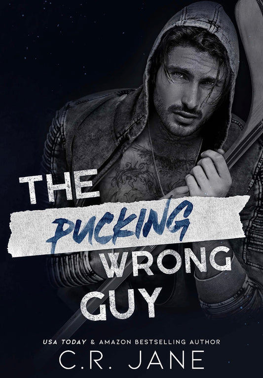 The Pucking Wrong Guy
By  C. R. Jane