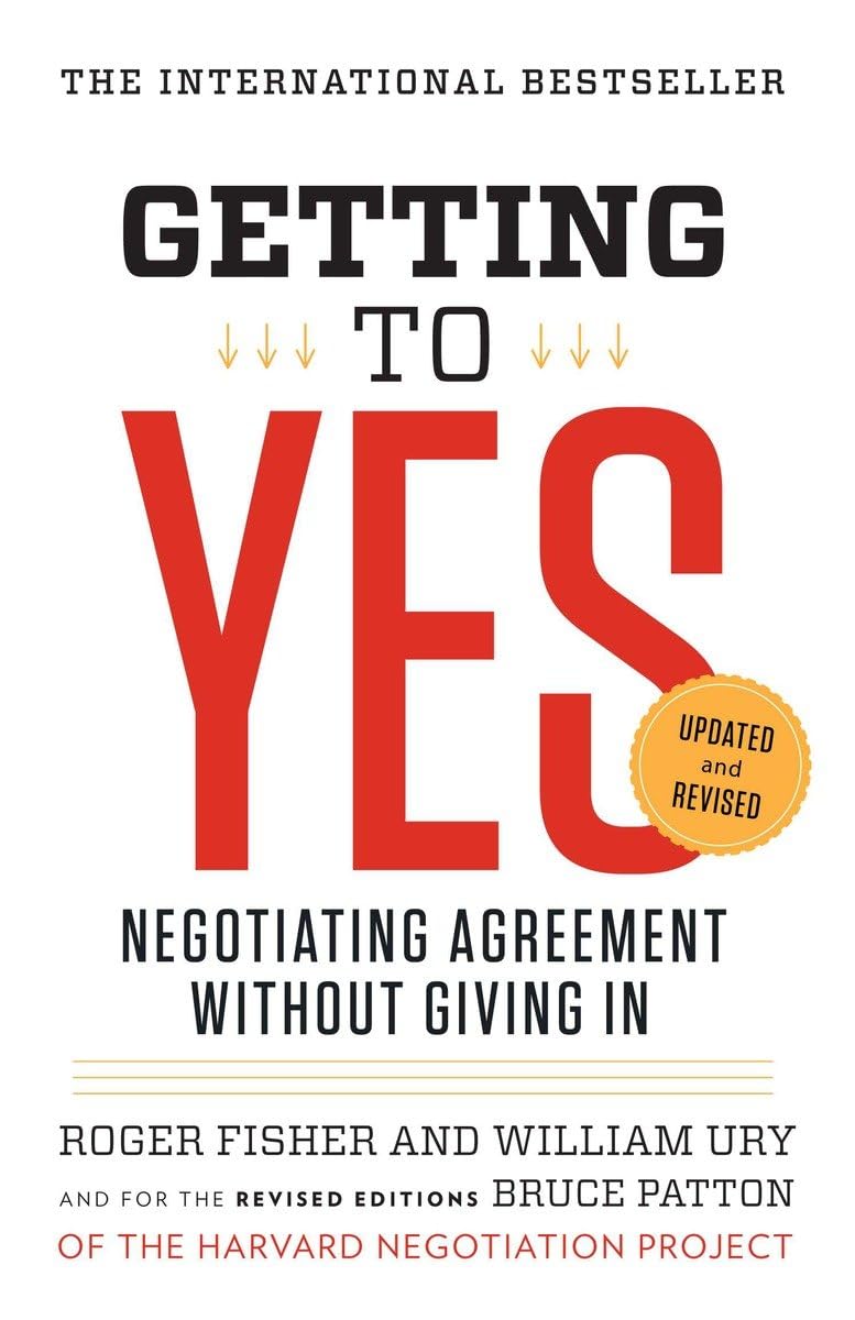Getting to Yes book by Roger Fisher and William Ury