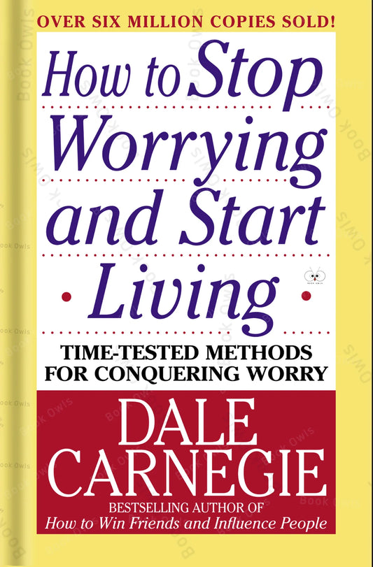 How to Stop Worrying and Start Living book cover