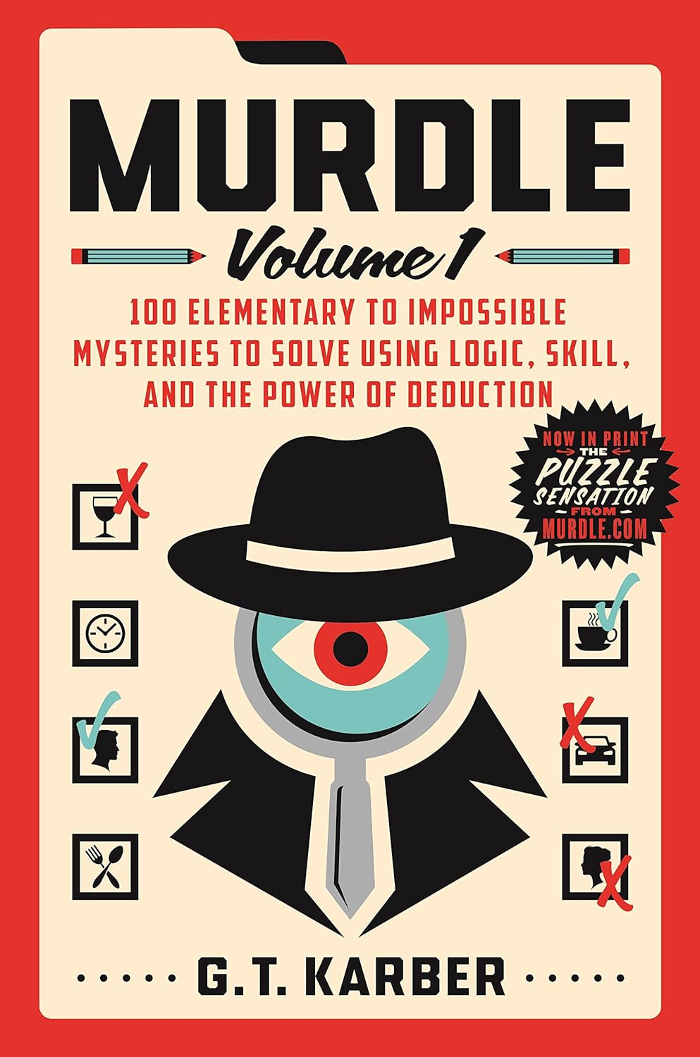 Murdle: Volume 1
By G. T. Karber