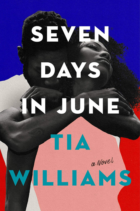 Seven Days in June
By Tia Williams