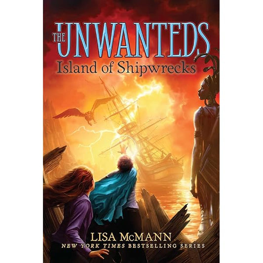 The Unwanteds: Island of Shipwrecks
by Lisa McMann