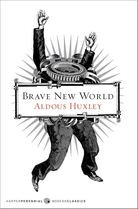 Book cover of 'Brave New World' by Aldous Huxley with a black and white illustration of a person holding a sign.