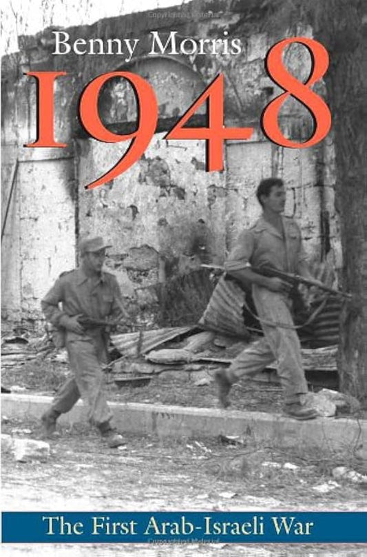 1948: A History of the First Arab–Israeli War
Book by Benny Morris