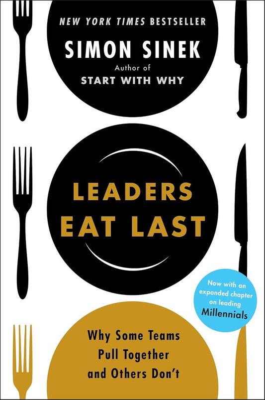 Leaders Eat Last book by Simon Sinek leadership guide