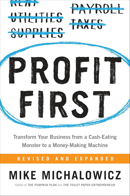 Book cover of 'Profit First' by Mike Michalowicz with a white background and blue and black text.