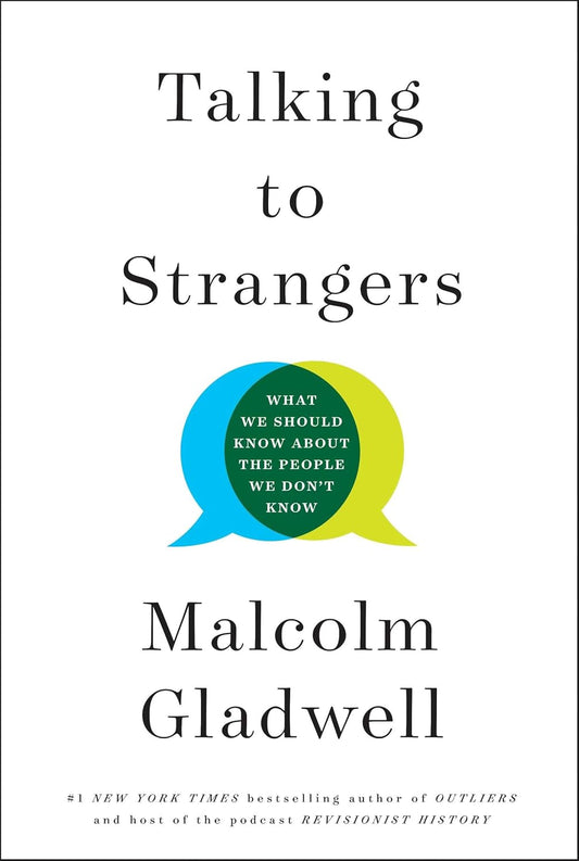 Talking to Strangers book by Malcolm Gladwell insights