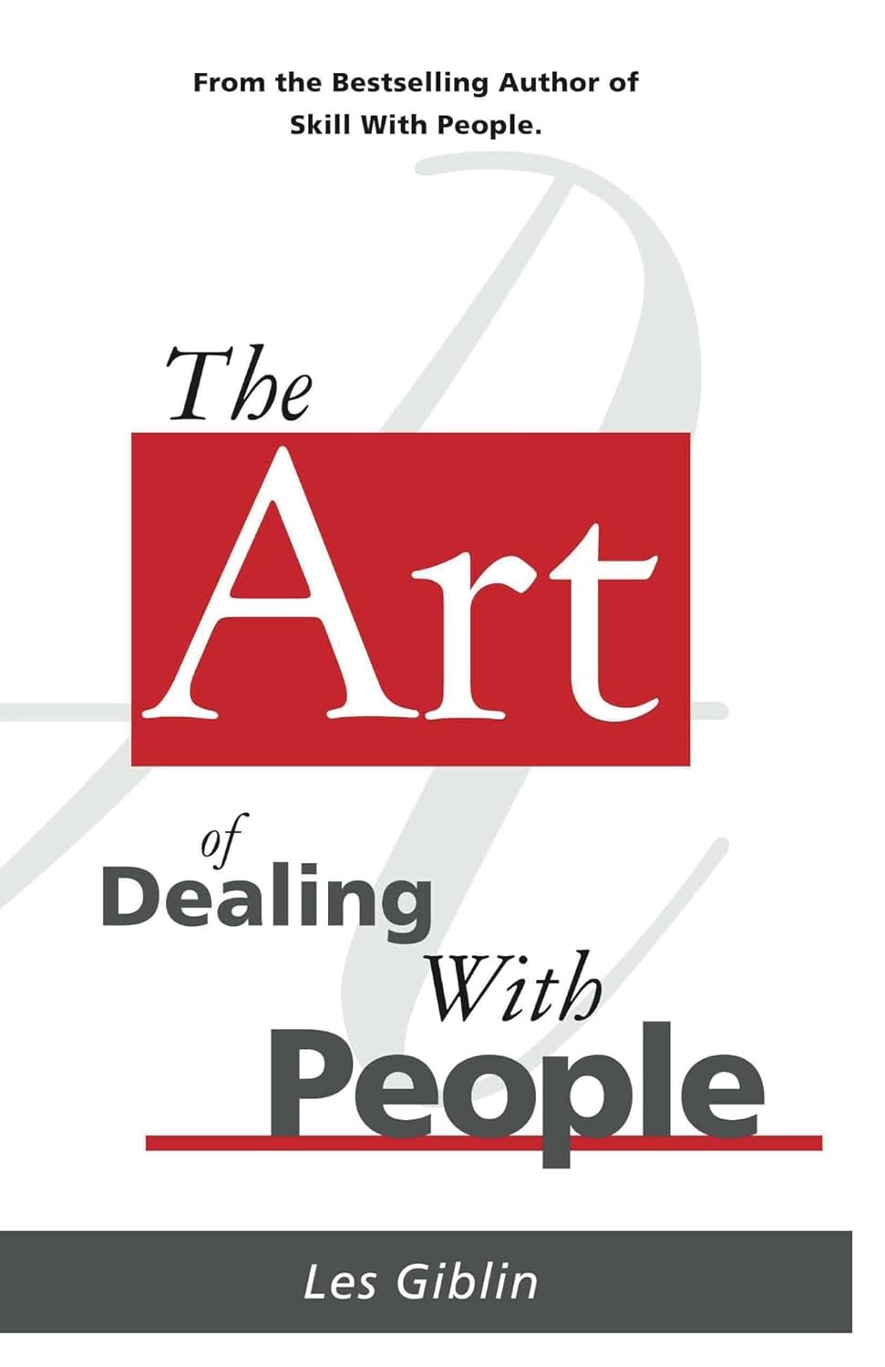 The Art of Dealing with People book by Les Giblin