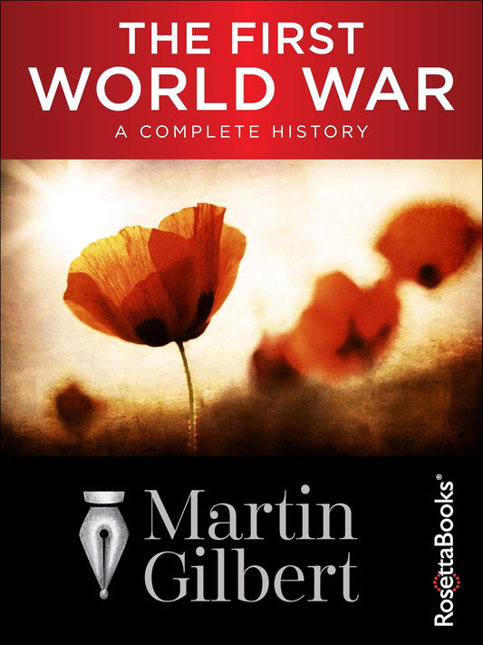The First world WAR by Martin Gilbert