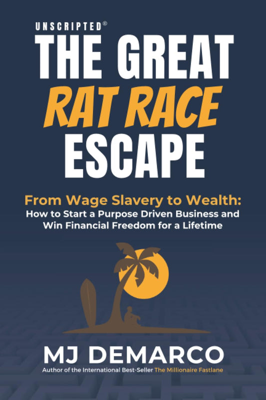 The Great Rat Race Escape book by M.J. DeMarco