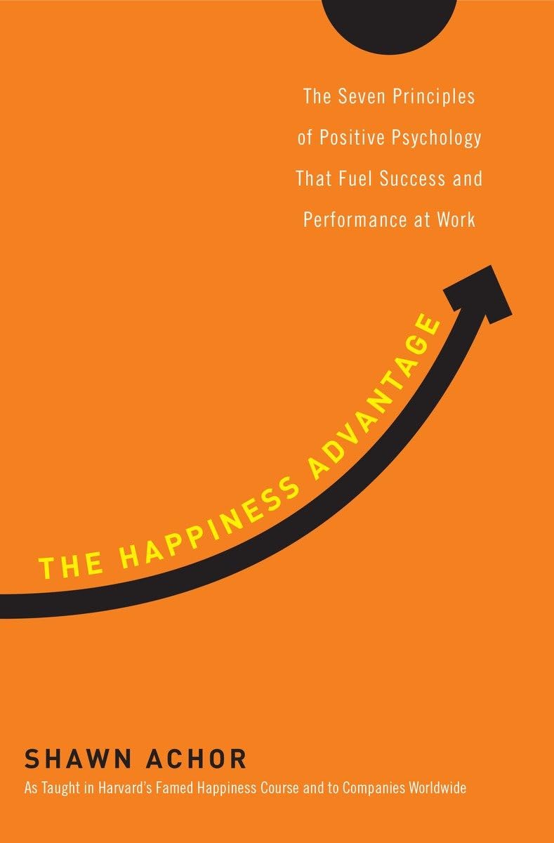 The Happiness Advantage book by Shawn Achor cover photo