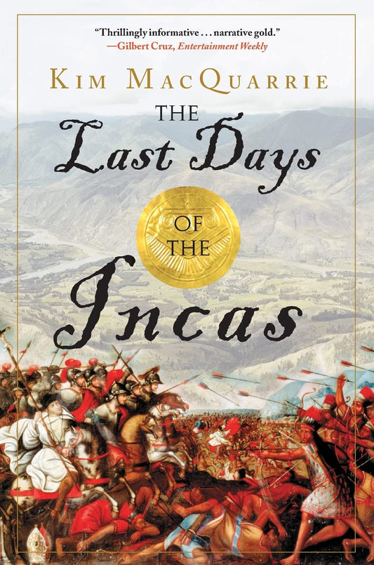 The Last Days of the Incas book cover Kim MacQuarrie