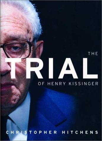 Book cover of 'The Trial of Henry Kissinger' by Christopher Hitchens with a close-up of an older man's face.