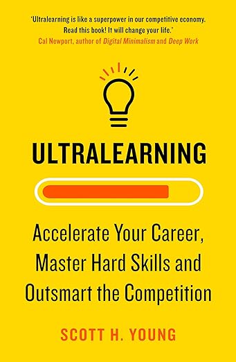 Ultralearning book by Scott H. Young mastering skills faster