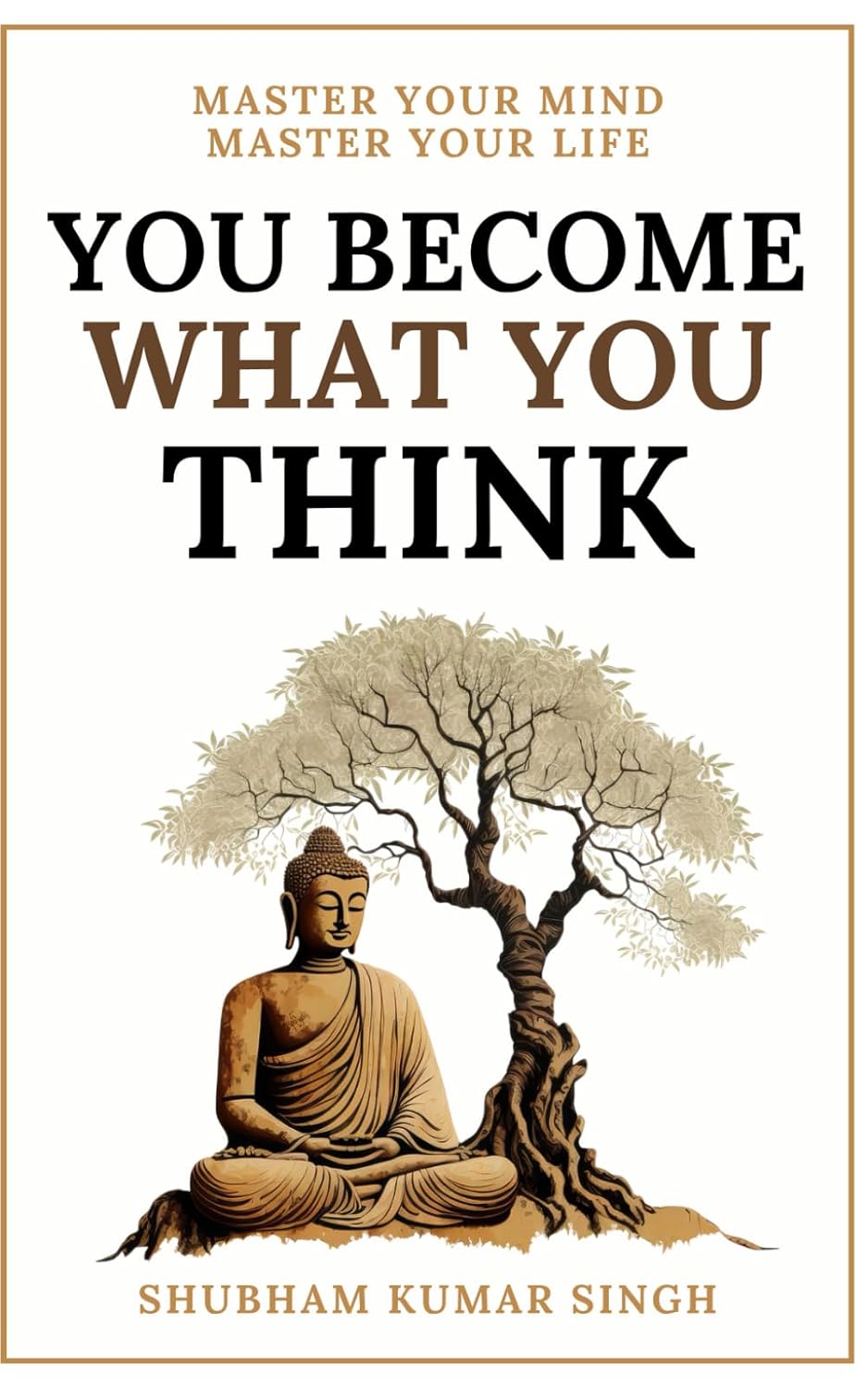 You Become What You Think book by Shubham Kumar Singh