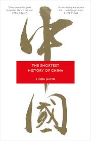 The Shortest History of China  By Linda Jaivin