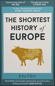 The Shortest History of Europe By  John Hirst