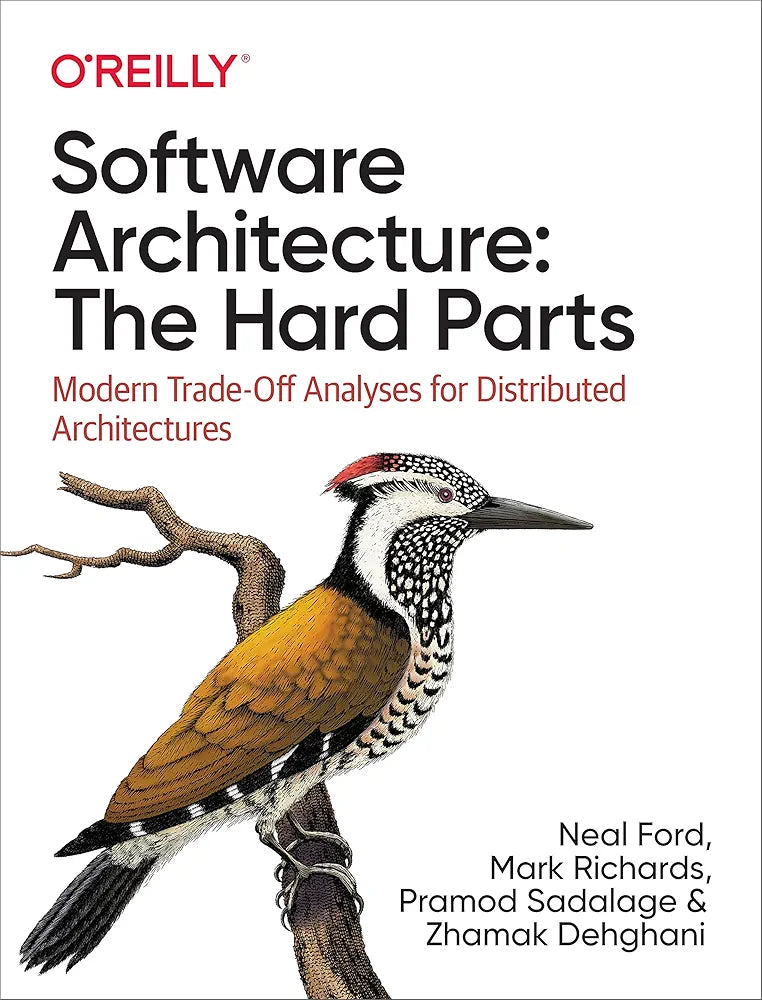 Software Architecture: The Hard Parts: Modern Trade-Off Analyses for Distributed Architectures
Book