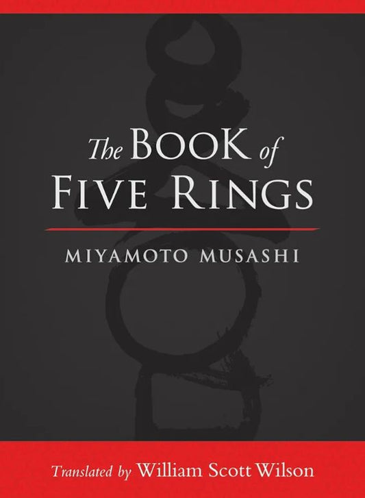 The Book Of Five Rings by Miyamoto Musashi