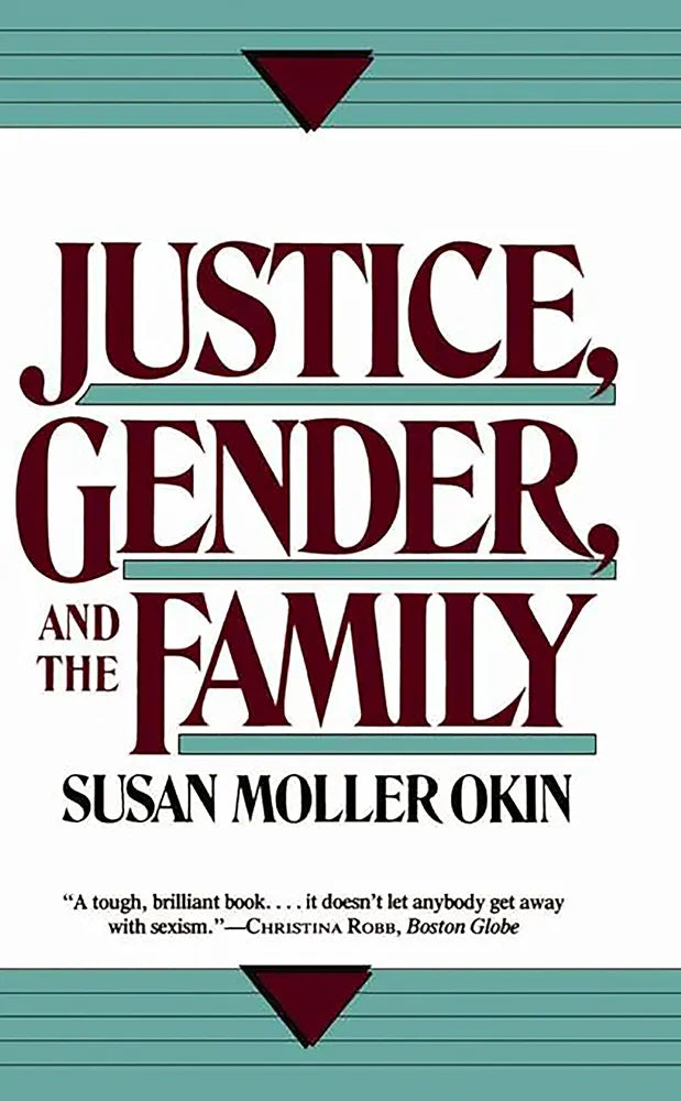 Justice, Gender, and the Family Book by Susan Moller Okin