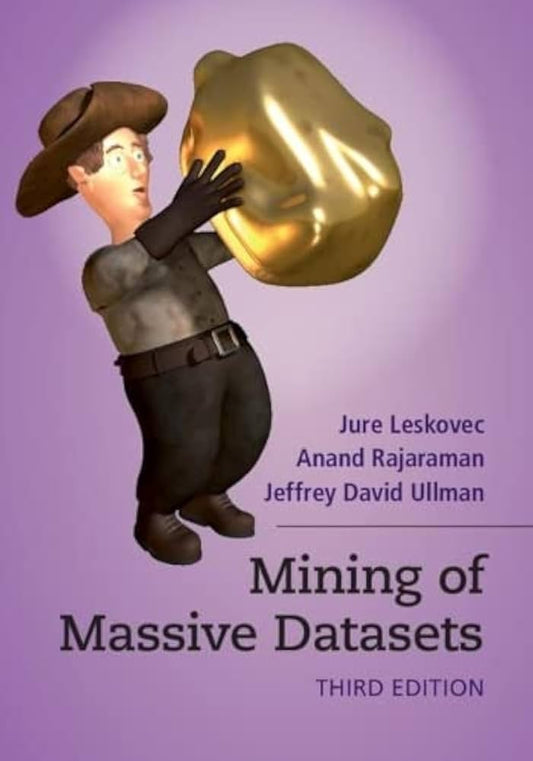 Mining of Massive Datasets by Leskovec, Rajaraman & Ullman