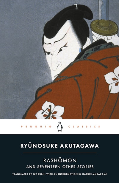 Rashomon and Other Stories
Book by Ryūnosuke Akutagawa