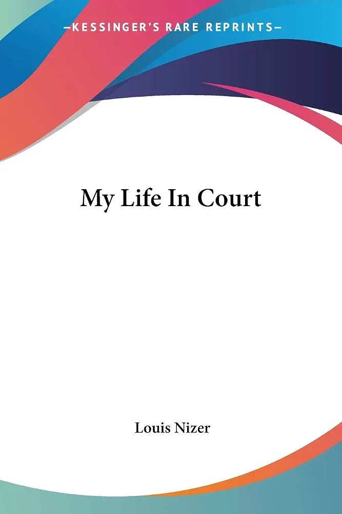 My Life in Court Book by  Louis Nizer