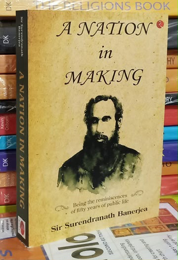 A Nation in Making by Sir Surendranath Banerjea