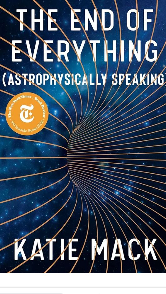 The End of Everything: (Astrophysically Speaking)
Book by Katie Mack