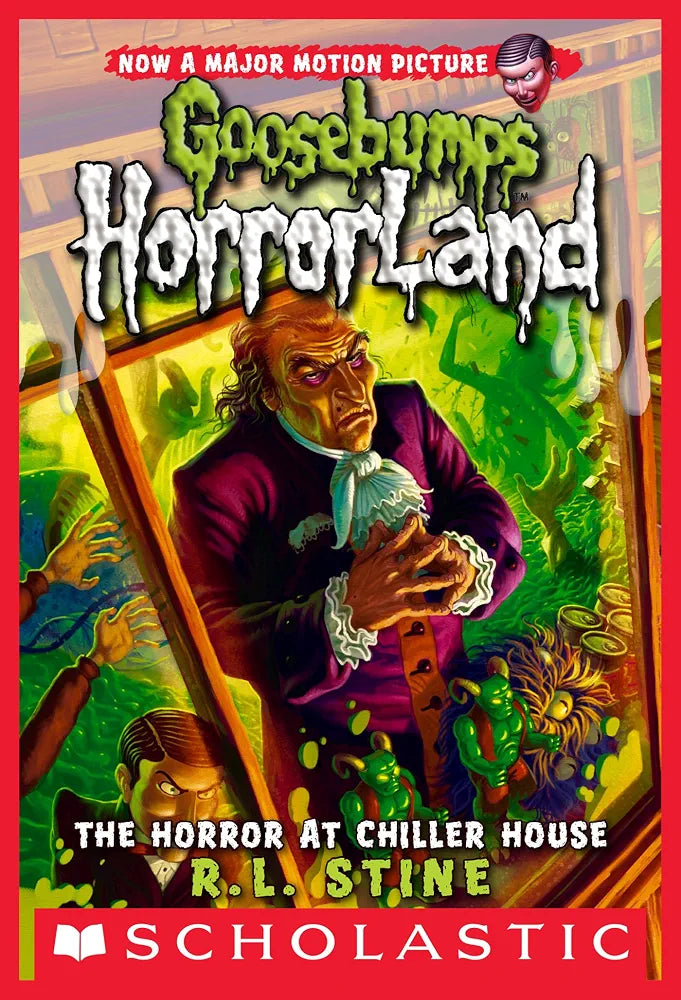 Goosebumps HorrorLand 19 : The Horror at Chiller House by R. L. Stine
