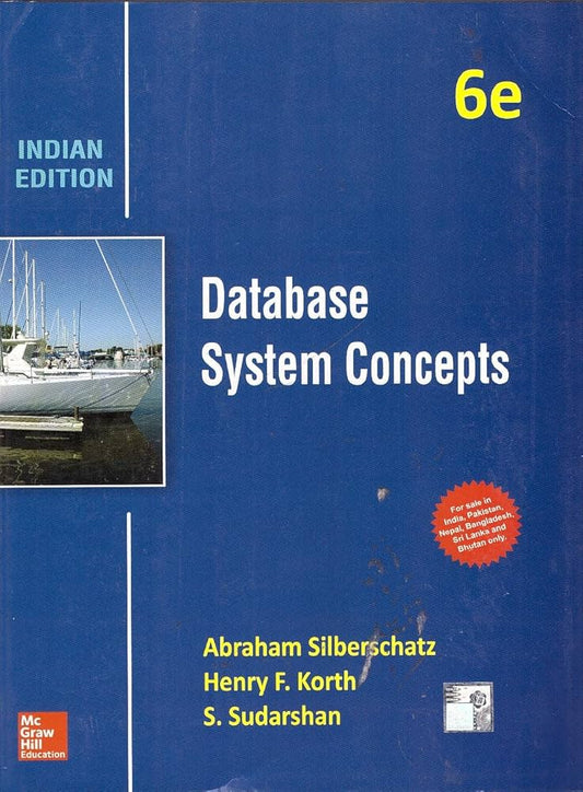 Database System Concepts by Silberschatz, Korth & Sudarshan