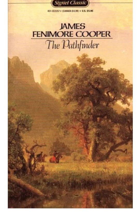 The Pathfinder, or The Inland Sea
Novel by James Fenimore Cooper