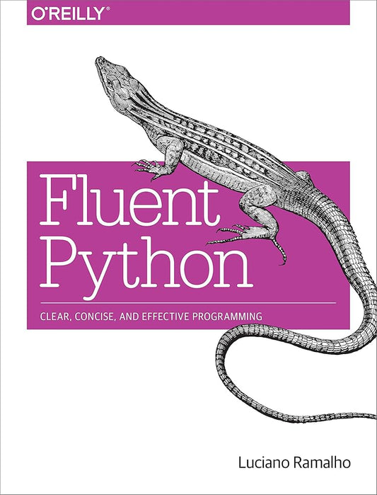 Fluent Python by Luciano Ramalho
