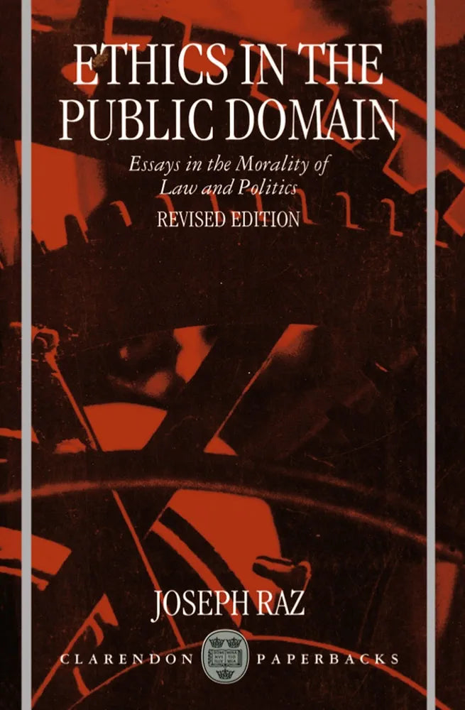 Ethics in the Public Domain Book by  Joseph Raz