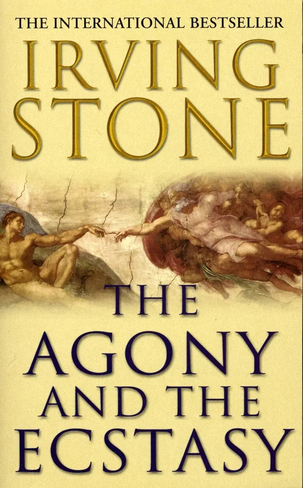 The Agony and the Ecstasy — Irving Stone