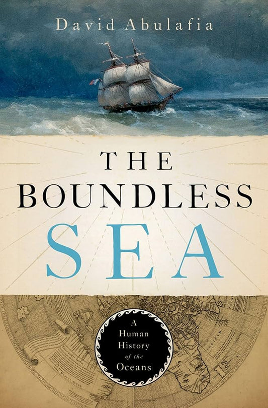 The Boundless Sea: A Human History of the Oceans
Book by David Abulafia