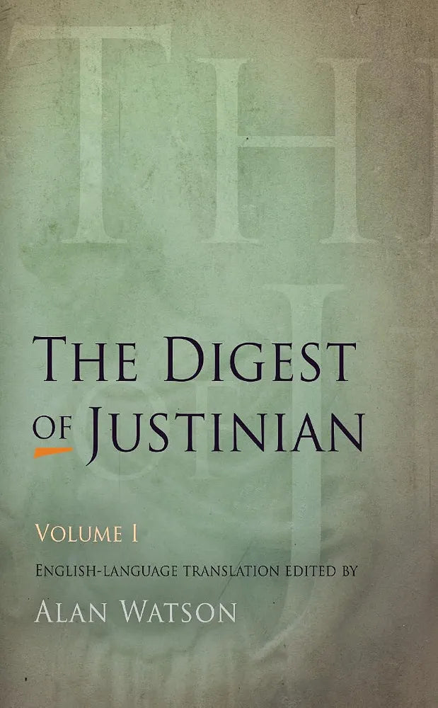 The Digest of Justinian Book by  Justinian