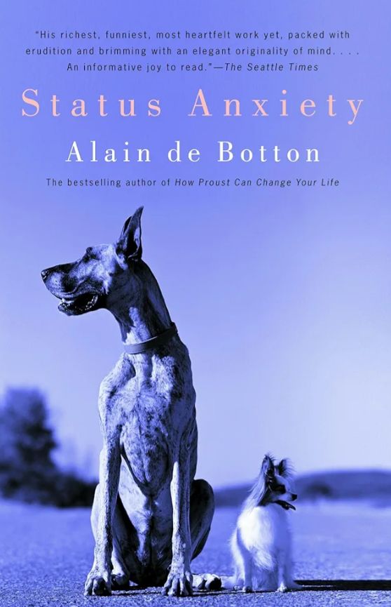 Status Anxiety
Book by Alain de Botton