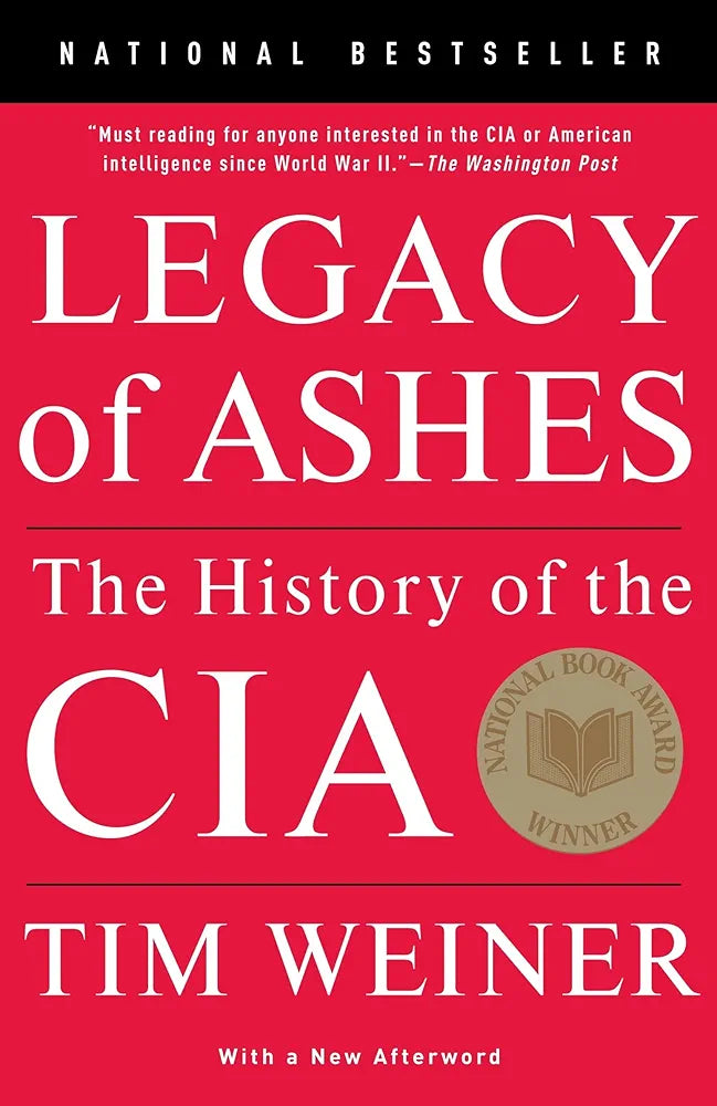 Legacy of Ashes by Tim Weiner