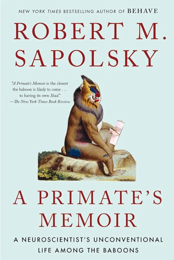 A Primate's Memoir
Book by Robert Sapolsky