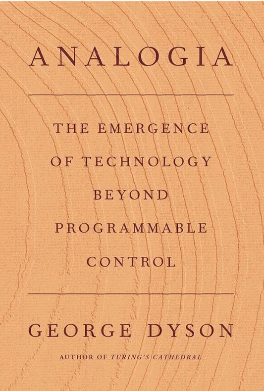 The Algorithmic Revolution — George Dyson