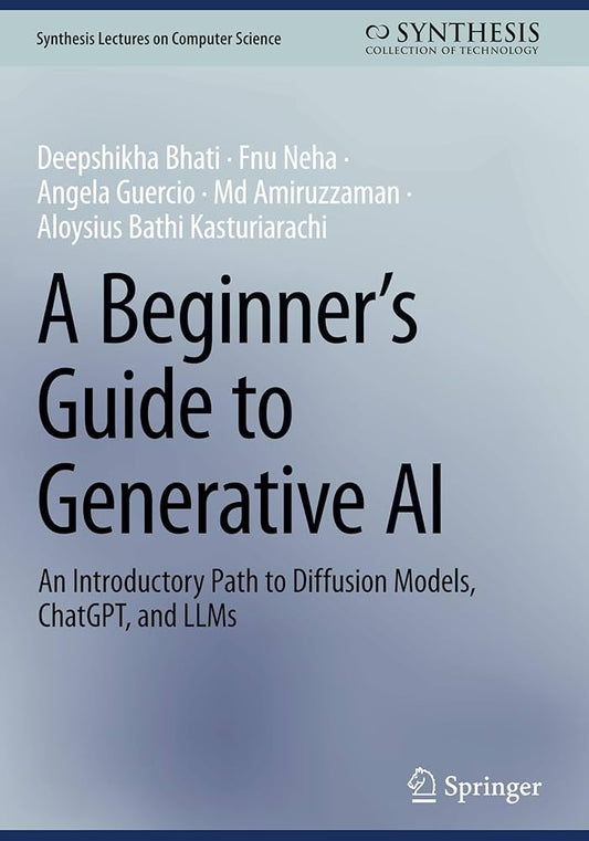 A Beginner’s Guide to Generative AI: An Introductory Path to Diffusion Models, ChatGPT, and LLMs