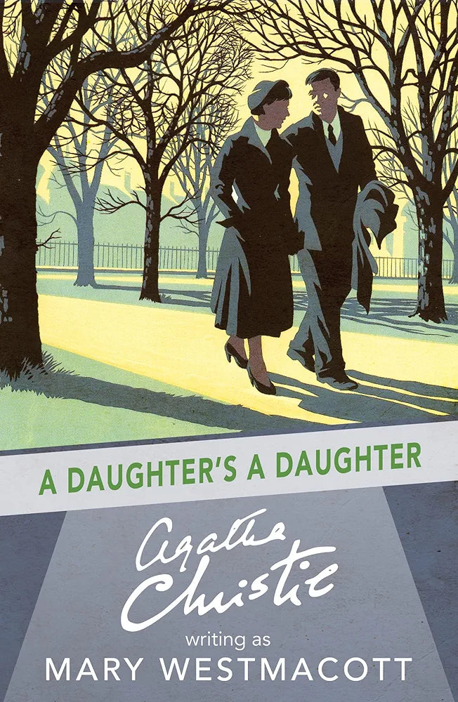 A Daughter's a Daughter
Novel by Agatha Christie and Mary Westmacott