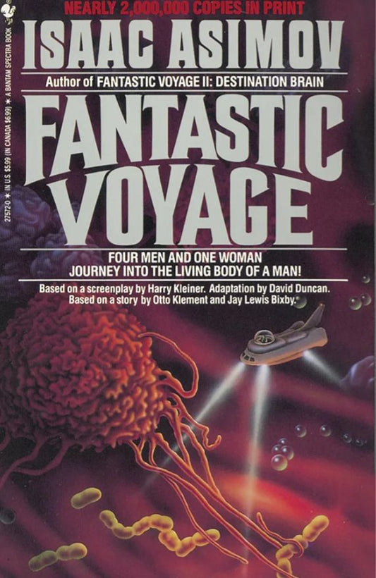 Fantastic Voyage
Book by Isaac Asimov