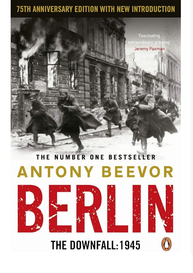 Berlin: The Downfall 1945
Book by Antony Beevor