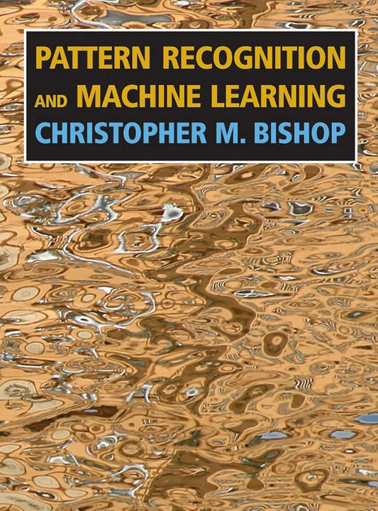 Pattern Recognition and Machine Learning
Book by Christopher Bishop
